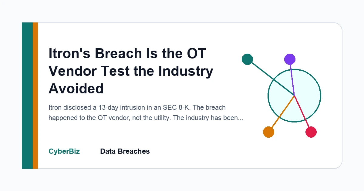 Editorial technical diagram for Itron's Breach Is the OT Vendor Test the Industry Avoided